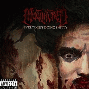 Mutilatred : Everyone's Doing Shitty